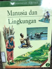 Image of Indonesian Heritage : Manusia dan Lingkungan
