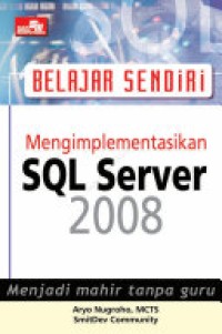 Image of Belajar Sendiri Mengimplementasikan SQL Server 2008