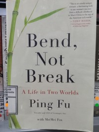 Image of Bend, not break : a life in two worlds