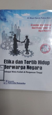 Image of Etika dan Tertib Hidup Berwarga Negara