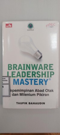 Image of Brainware leadership mastery : Kepemimpinan abad otak dan milenium pikiran