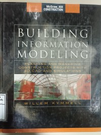 Image of Building Information Modelling: Planning and Managing Construction Projects With 4D CAD and Simulations