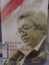 Image of Menjaga rumah kebangsaan : jejak langkah politik Taufiq Kiemas