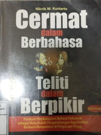 Image of Cermat dalam berbahasa, teliti dalam berpikir. Edisi Kedua
