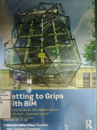 Image of Getting to grips with BIM : a guide for small and medium-sized architecture, engineering and construction firms