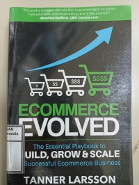 Image of Ecommerce evolved : the essential playbook to build, grow & scale a successful ecommerce business