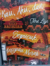 Image of Kau, aku, dan sepucuk angpau merah