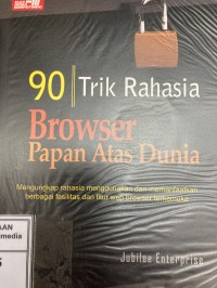 Image of 90 Trik Rahasia Browser Papan Atas Dunia