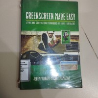 Image of GreenScreen made easy : keying and compositing techniques for indie filmmakers