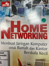 Image of Home Networking Membuat Jaringan Komputer untuk Rumah dan Kantor Berskala Kecil