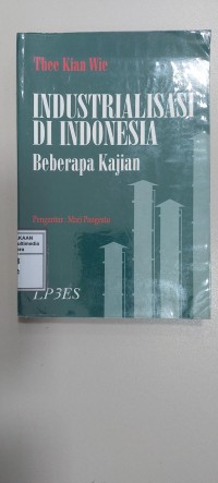 Image of Industrialisasi Di Indonesia Beberapa kajian