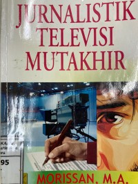 Image of Jurnalistik televisi mutakhir