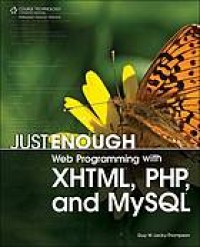 Image of Just Enough Web Programming with XHTML, PHP, and MySQL