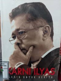 Image of Karni Ilyas Lahir untuk berita : 40 tahun jadi wartawan
