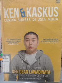 Image of Ken dan kaskus : cerita sukses di usia muda