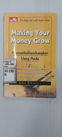 Image of Making your money grow : Menumbuhkembangkan uang anda