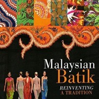 Image of Malaysian batik: reinventing a tradition