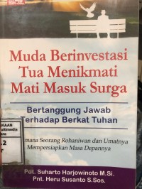Image of Muda berinvestasi tua menikmati mati masuk surga