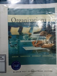 Image of Organizations: Behavior, Structure, Processes. Thirteenth Edition
