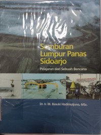 Image of Semburan lumpur panas Sidoarjo: pelajaran dari sebuah bencana