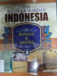 Image of Seni budaya & warisan Indonesia : 8-Bahasa & Sastra