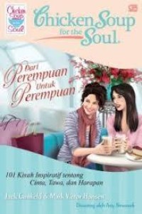 Image of Chicken Soup for the Soul : Dari Perempuan untuk Perempuan