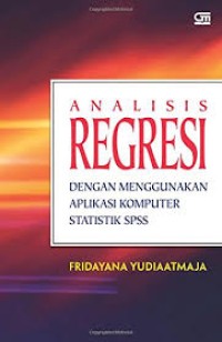 Image of Analisis regresi dengan menggunakan aplikasi komputer statistik SPSS