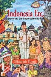Image of Indoensia Etc. : Exploring the improbable nation