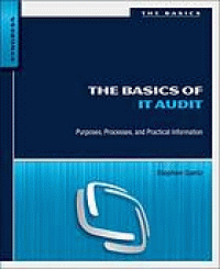 Image of The basics of IT audit : purposes, processes, and practical information
