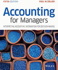 Image of Accounting for managers : interpreting accounting information for decision-making. Fifth Edition