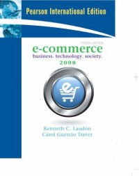 Image of E-commerce : business, technology and society. Fourth Edition