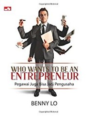 Image of Who wants to be an entrepreneur: pegawai juga bisa jadi pengusaha