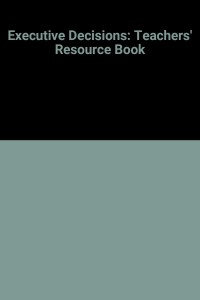 Image of Executive decisions : Business case studies and communications skills training