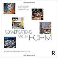 Image of Conversations with form : a workbook for students of architecture