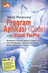 Image of Teknik merancang program aplikasi (CODE) pada visual FoxPro