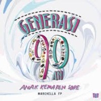 Image of Generasi 90an : anak kemaren sore, edisi kedua