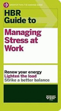 Image of HBR guide to managing stress at work
