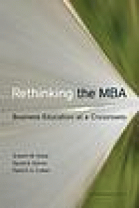 Image of Rethinking the MBA : business education at a crossroads