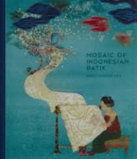 Image of Mosaic of Indonesian batik = Mozaik batik Indonesia