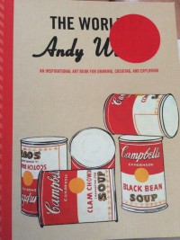 Image of The World of Andy Warhol : an inspirational art book for drawing, creating, and exploring