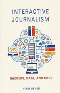 Image of Interactive journalism : hackers, data, and code