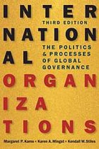 Image of International organizations : the politics and processes of global governance. Third Edition