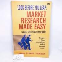 Image of Look before you leap : Market research made easy Lakukan sendiri riset pasar anda = dengan biaya sepenuhnya dalam kendali anda