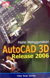Image of Mahir menggunakan autocad 3D release 2006
