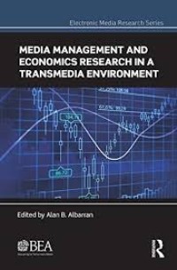 Image of Media management and economics research in a transmedia environment : papers from the 2012 Broadcast Education Association research symposium