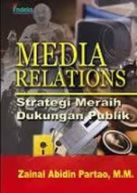 Image of Media relations : strategi meraih dukungan publik