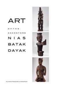 Image of Art of the ancestors NIAS BATAK DAYAK