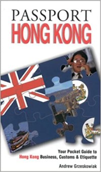 Image of Passport Hong Kong : your pocket guide to Hong Kong business, customs & etiquette