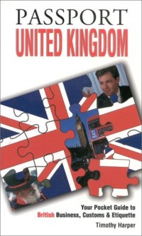 Image of Passport United Kingdom : Your pocket guide to british business, customs & etiquette
