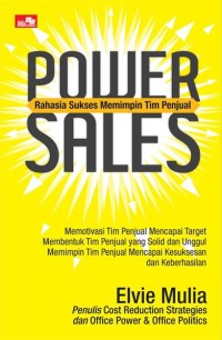 Image of Power sales : rahasia sukses memimpin tim penjualan
